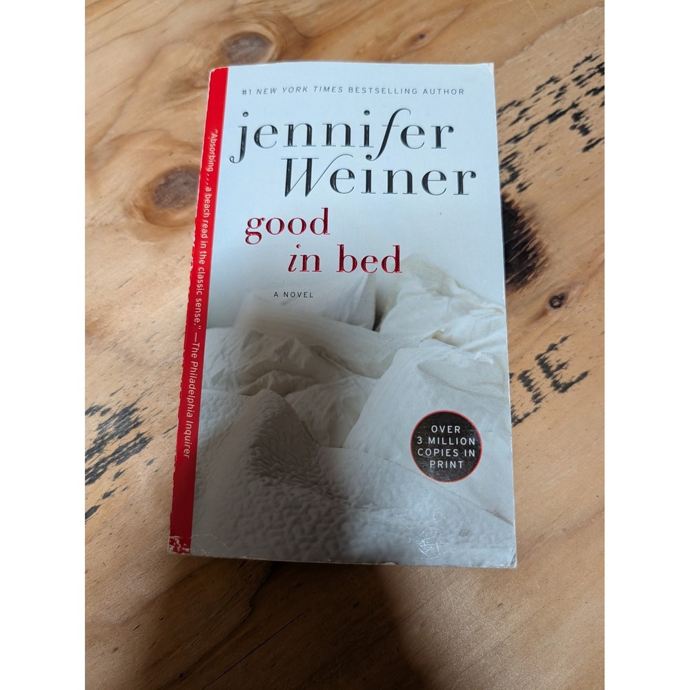 Jennifer Weiner Good in Bed Novel Paperback White Good Contemporary Fiction